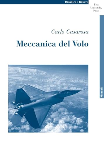 Meccanica del volo (Didattica e Ricerca. Manuali) von Pisa University Press