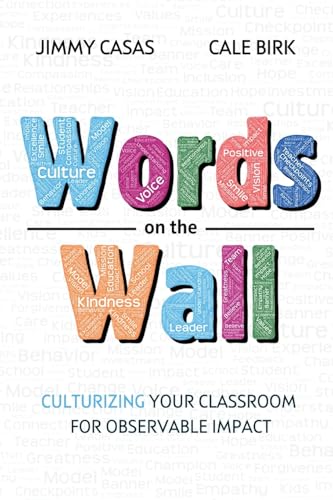 Words on the Wall: Culturizing Your Classroom For Observable Impact von ConnectEDD