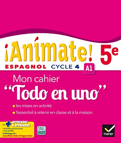 Animate Espagnol 5e Todo en uno éd. 2016 - Cahier d'activités: Mon cahier "Todo en uno" von HATIER