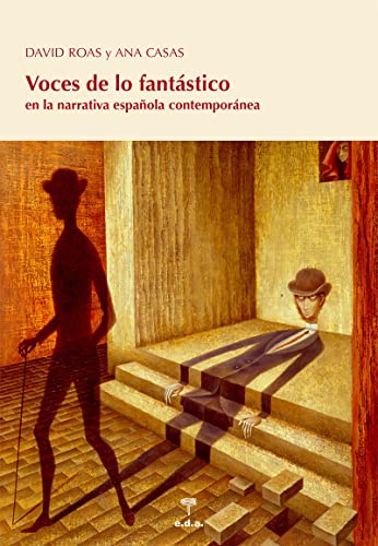Voces de lo fantástico : en la narrativa española contemporánea (Lecciones de cosas, Band 19)
