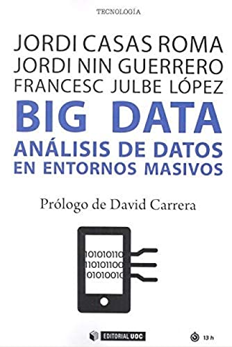 Big Data: Análisis de datos en entornos masivos (Manuales, Band 623) von Editorial UOC, S.L.