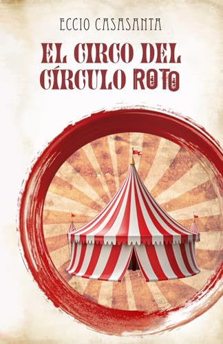 El circo del círculo roto von Editorial Letra Minúscula
