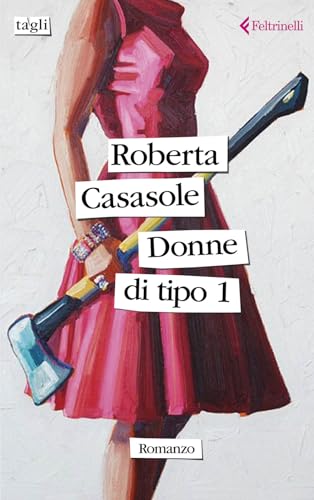 Donne di tipo 1 (Tagli) von Feltrinelli