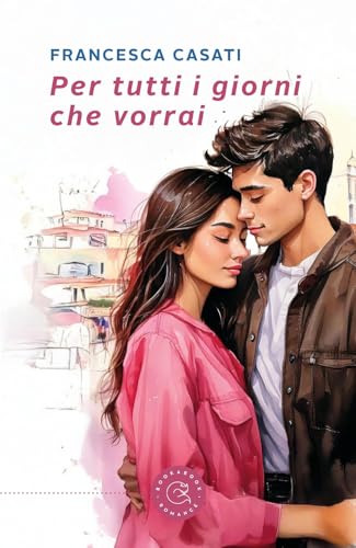 Per tutti i giorni che vorrai (Narrativa) von bookabook