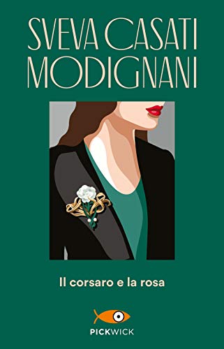 Il corsaro e la rosa (Pickwick)