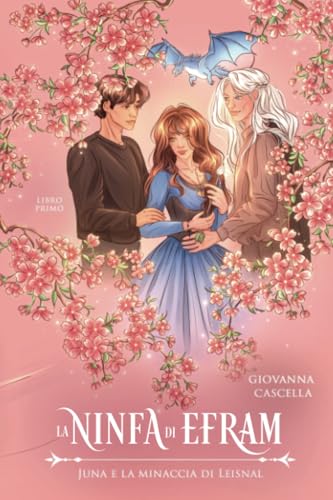 La ninfa di Efram. Volume I von Youcanprint