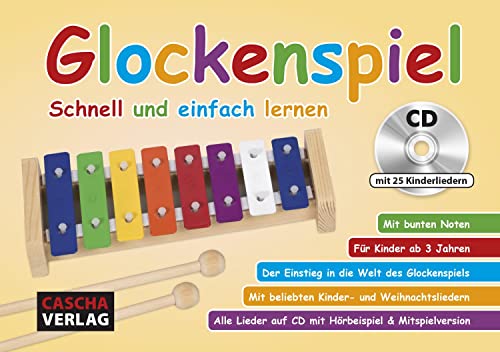 Glockenspiel: Schnell und einfach lernen (mit CD)