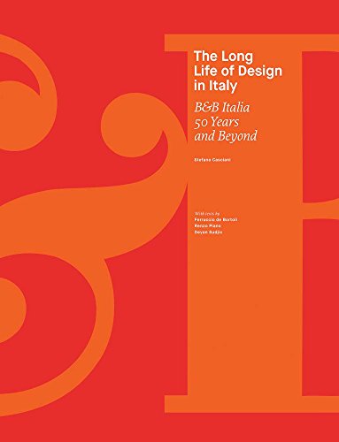The Long Life of Design in Italy: B&B Italia 50 Years and Beyond