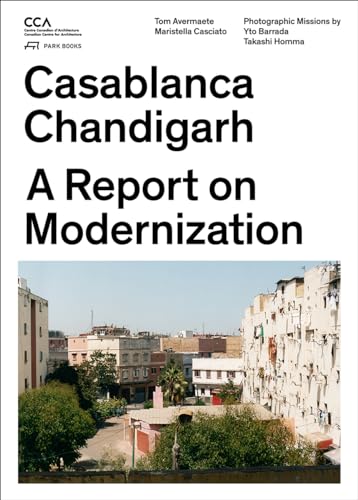 Casablanca Chandigarh: A Report on Modernization von Park Publishing (WI)