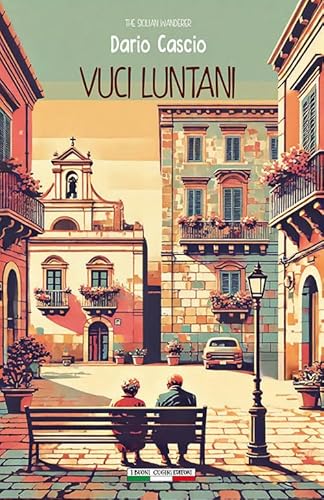 Vuci luntani. Ediz. bilingue (L' isola a tre punte) von I Buoni Cugini
