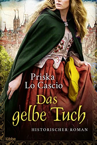 Das gelbe Tuch: Historischer Roman von Bastei Lübbe