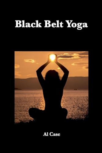 Black Belt Yoga Black Belt Yoga von Quality Press