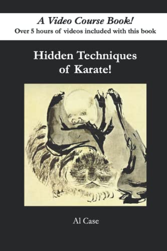 Hidden Techniques of Karate: A Video Course Book! von Independently published