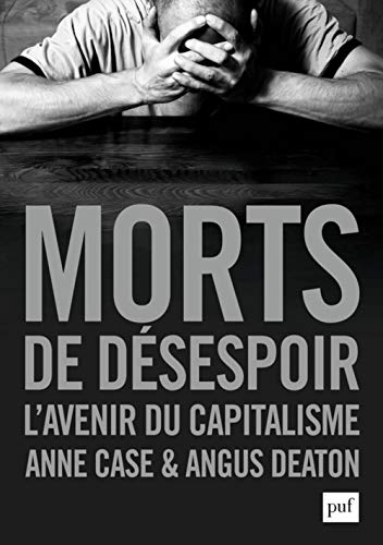 Morts de désespoir: L'avenir du capitalisme von PUF