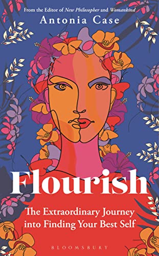Flourish: The Extraordinary Journey Into Finding Your Best Self von Bloomsbury Continuum