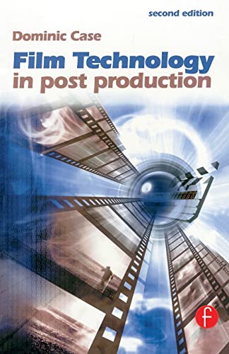 Film Technology in Post Production (Media Manuals) von Routledge