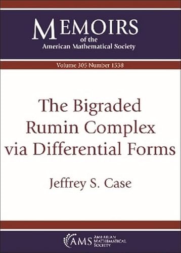 The Bigraded Rumin Complex via Differential Forms (Memoirs of the American Mathematical Society) von American Mathematical Society