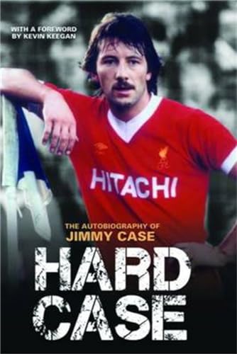 Hard Case: The Autobiography of Jimmy Case
