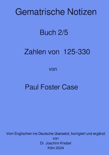 Gematrische Notizbücher: DE (Gematrische Notizbücher von Paul Foster Case) von epubli