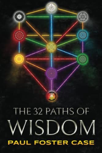 Thirty-two Paths of Wisdom: Qabalah and the Tree of Life