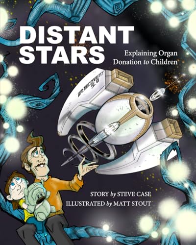 Distant Stars: Explaining Organ Donation to Children von Apocryphile Press