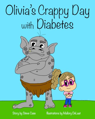Olivia's Crappy Day with Diabetes Olivia's Crappy Day with Diabetes von Apocryphile Press