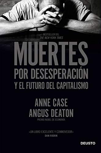 Muertes por desesperación y el futuro del capitalismo (Deusto) von Deusto