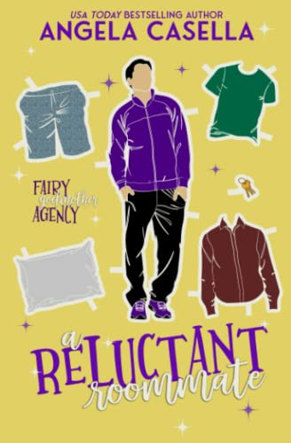 A Reluctant Roommate (Fairy Godmother Agency, Band 4)
