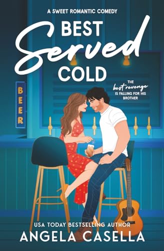 Best Served Cold: A Sweet Romantic Comedy (Babes of Brewing - Sweet version, Band 1) von Angela Casella