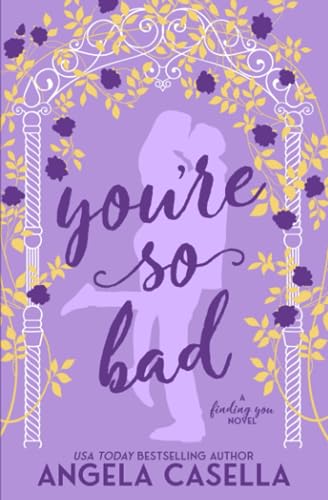 You're so Bad (Finding You, Band 2)