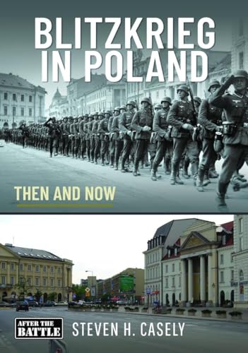 Blitzkrieg in Poland: Then and Now Blitzkrieg in Poland: Then and Now von Pen & Sword Books Ltd