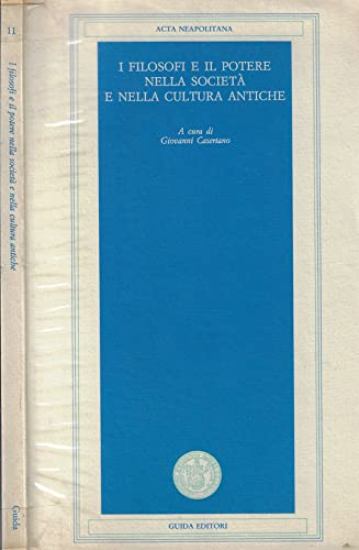 I filosofi e il potere nella società e nella cultura antiche.