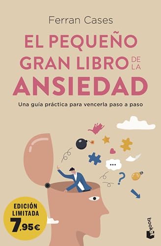 El pequeño gran libro de la ansiedad: Una guía práctica para vencerla paso a paso (Campaña Bienestar) von Booket