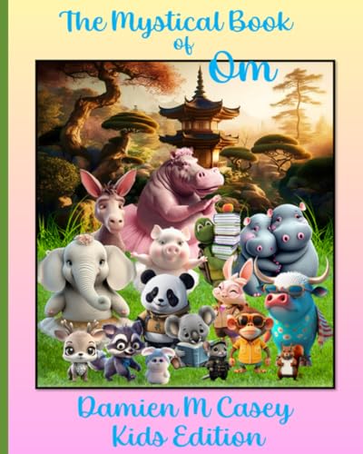 The Mystical Book of Om Kids Edition