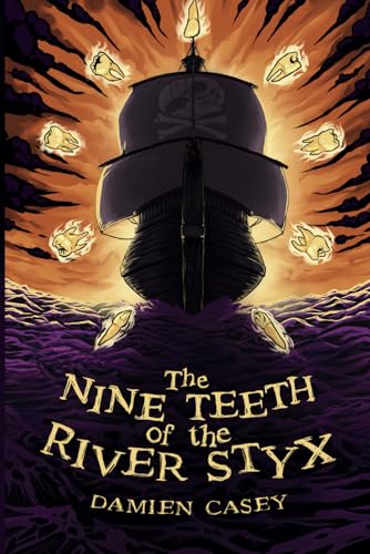 The Nine Teeth of the River Styx (Dark Sails Series) von Hedone Books