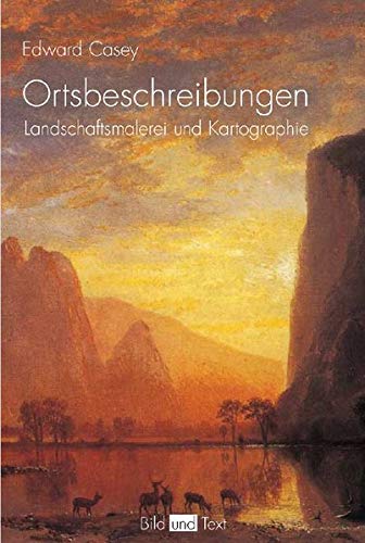 Ortsbeschreibungen - Landschaftsmalerei und Kartographie (Bild und Text) von Brill | Fink