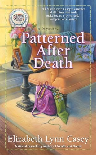 Patterned After Death: Southern Sewing Circle Mystery #12