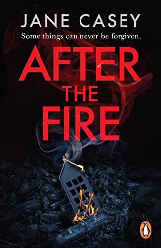After the Fire: The gripping detective crime thriller from the bestselling author (Maeve Kerrigan Series, 6) von Penguin