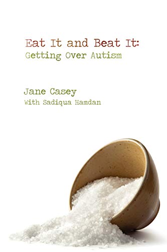 Eat It And Beat It: Getting Over Autism Eat It And Beat It: Getting Over Autism von Happy Heart 8
