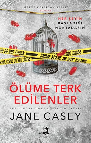 Ölüme Terk Edilenler: Her Seyin Basladigi Noktadasin Ölüme Terk Edilenler: Her Seyin Basladigi Noktadasin
