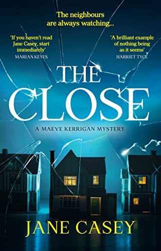 The Close: The exciting new detective crime thriller you won’t be able to put down! (Maeve Kerrigan) von HarperCollins