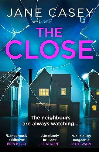 The Close: The exciting new detective crime thriller you won’t be able to put down! (Maeve Kerrigan)