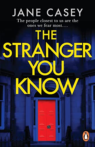 The Stranger You Know: The gripping detective crime thriller from the bestselling author (Maeve Kerrigan Series, 4)