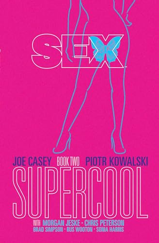Sex Volume 2: Supercool (SEX TP) von Image Comics