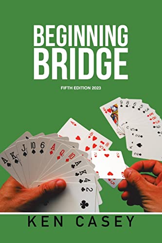 BEGINNING BRIDGE: FIFTH EDITION 2023 von Xlibris US