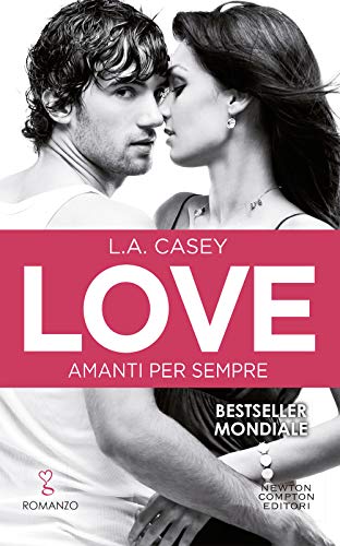 Amanti per sempre. Love (Anagramma, Band 778)