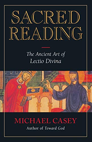Sacred Reading: The Ancient Art of Lectio Divina von Liguori Publications