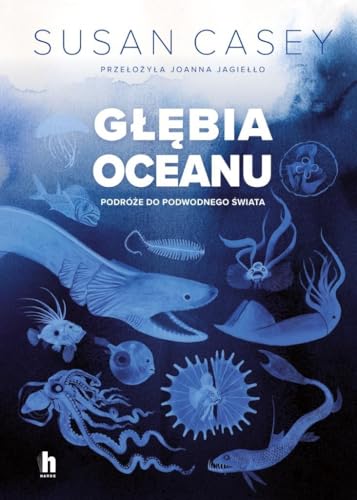 Głębia oceanu. Podróże do podwodnego świata von Harde