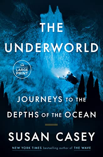 The Underworld: Journeys to the Depths of the Ocean (Random House Large Print) von Diversified Publishing