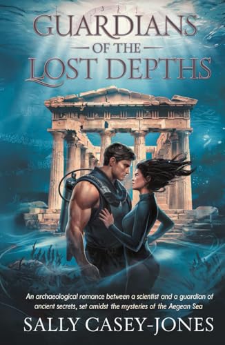 Guardians of the Lost Depths: An Archaeological Romance Between a Scientist and a Guardian of Ancient Secrets, Set Amidst the Mysteries of the Aegean Sea Guardians of the Lost Depths: An Archaeological Romance Between a Scientist and a Guardian of Ancient Secrets, Set Amidst the Mysteries of the Aegean Sea von Independently published